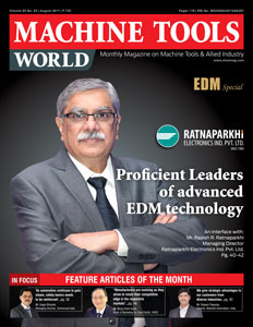 Machine Tools World August 2017 Machine Tools World August 2017