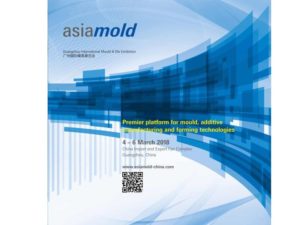 Asiamold2018 – Guangzhou International Mould & Die Exhibition to open from 4 – 6 March