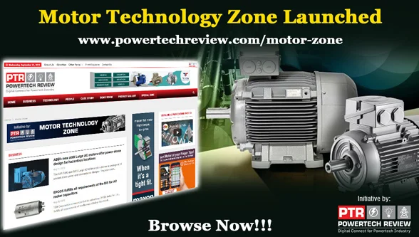 PowerTech Review launches Motor Technology Zone PowerTech Review launches Motor Technology Zone