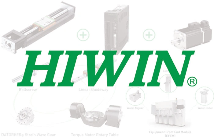 HIWIN – Your best partner for upgrade and transformation HIWIN – Your best partner for upgrade and transformation